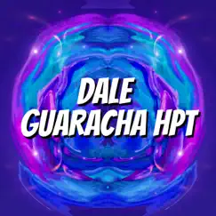 Dale Guaracha HPT (feat. DJ ALAR3) - Single by DJ S4NTI4GO ROJ4S album reviews, ratings, credits