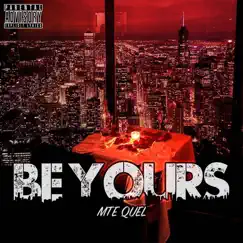 Be Yours (Pms) [feat. FC DaVinci] Song Lyrics