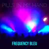 Pills in My Hand - Single album lyrics, reviews, download