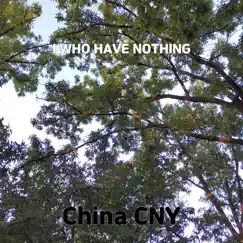 I Who Have Nothing - Single by China CNY album reviews, ratings, credits