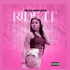 Ride It - Single by Dess Montana album reviews, ratings, credits