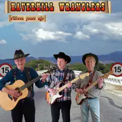 Fifteen Years Ago - Single by Haverhill Wranglers album reviews, ratings, credits