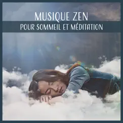 Musique zen pour sommeil et méditation – Sommeil profond, Beaux rêves, L'équilibre, Méditation consciente, Yoga méditation by Aide Au Sommeil Académie album reviews, ratings, credits