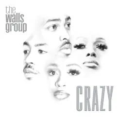 Crazy - Single by The Walls Group album reviews, ratings, credits
