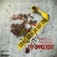 Stay Dangerous (feat. RicoStacxin) Song Lyrics