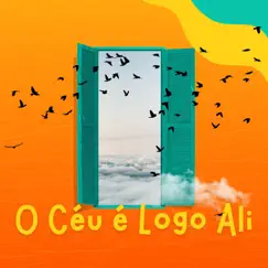 O Céu É Logo Ali - Single by Fabricio Freitas album reviews, ratings, credits