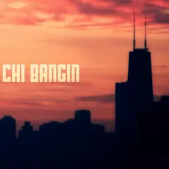 Chi Bangin (feat. Big Hook) - Single by Mahdi the Director album reviews, ratings, credits
