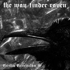 The Way-Finder Raven Song Lyrics