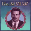Las Canciones de Francisco Rotundo album lyrics, reviews, download