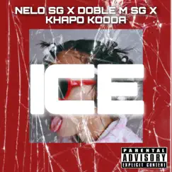 Ice (feat. Doble M SG & Khapo Kooda) - Single by Nelo SG album reviews, ratings, credits