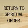 Return to Spiritual Order album lyrics, reviews, download