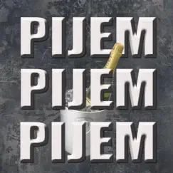 Pijem (feat. Tiz & Vejvi) - Single by MillionWin album reviews, ratings, credits