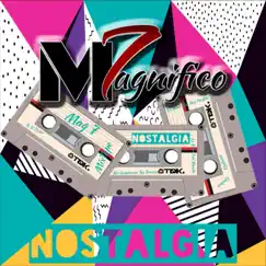 Nostalgia - EP by Magnifico 7 album reviews, ratings, credits