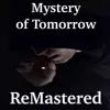 Mystery of Tomorrow - Single album lyrics, reviews, download