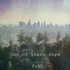 One of These Days - Single by Fab! album reviews, ratings, credits