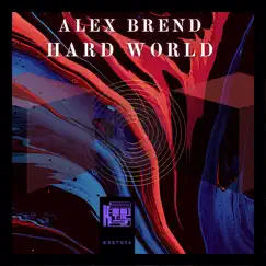 Hard World - Single by Alex Brend album reviews, ratings, credits