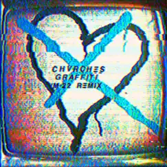 Graffiti (M-22 Extended Mix) - Single by CHVRCHES album reviews, ratings, credits