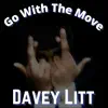 Go with the Move - Single album lyrics, reviews, download