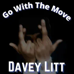 Go with the Move - Single by Davey Litt album reviews, ratings, credits