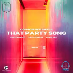 That Party Song (feat. Saint Brown, Tony Cobain & Mani Eve) [Remix] Song Lyrics