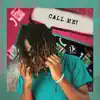 Call Me (feat. Lungstar the Kiid) - Single album lyrics, reviews, download