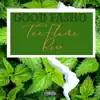 Good Fasho - Single album lyrics, reviews, download