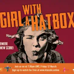 The Girl with a Hatbox (Original Motion Picture Soundtrack) by Juliet Merchant album reviews, ratings, credits