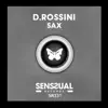 Sax (Extended Mix) - Single album lyrics, reviews, download