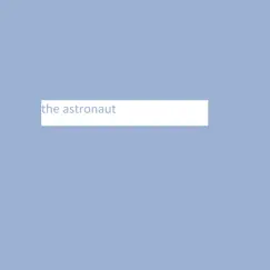 The Astronaut - Single by Smyang Piano album reviews, ratings, credits