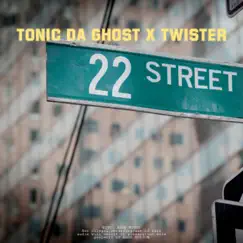 22 Street (feat. Twister) [Groove-Mix] - Single by Tonic Da Ghost album reviews, ratings, credits