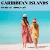 Caribbean Islands song lyrics