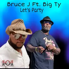 Let's Party (feat. Big Ty) Song Lyrics