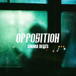 Opposition - Single by Sinima Beats album reviews, ratings, credits