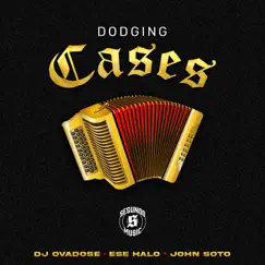 Dodging Cases (feat. Ese Halo & John Soto) Song Lyrics