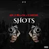 Shots (feat. Mellow j & Daedae) - Single album lyrics, reviews, download