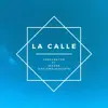 La Calle (feat. Waxer & David MalaSuerte) - Single album lyrics, reviews, download