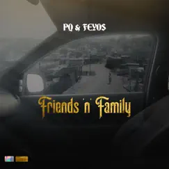 Friends n Family - Single by PQ & Feyos album reviews, ratings, credits