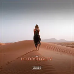 Hold You Close - Single by YOZ album reviews, ratings, credits