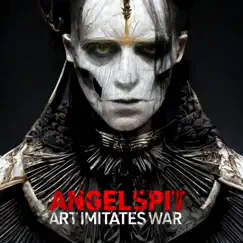 Art Imitates War (feat. 4th Wall) - Single by Angelspit album reviews, ratings, credits