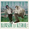 Honey Pot (feat. KESMAR) - Single album lyrics, reviews, download