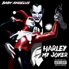 Harley My Joker - Single by Baby Angelus album reviews, ratings, credits