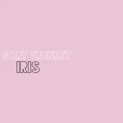 Iris - Single by Gary Trunket album reviews, ratings, credits