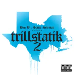 Trillstatik 2 by Bun B & Statik Selektah album reviews, ratings, credits