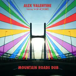 Mountain Roads Dub (feat. Kinobe) - Single by Alex Valentine album reviews, ratings, credits