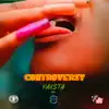 Controversy - Single album lyrics, reviews, download
