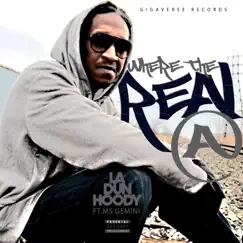 Where Da Real At (feat. Ms.Gemini) - Single by L.A. Dunhoody album reviews, ratings, credits