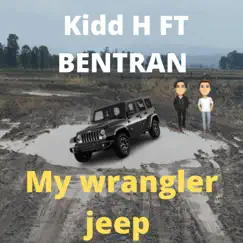 My Wrangler Jeep (feat. Ben Tran) [Remix] - Single by Kidd H album reviews, ratings, credits