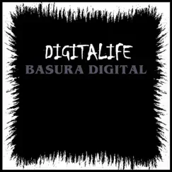 Basura Digital - Single by Digitalife album reviews, ratings, credits