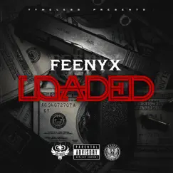 Loaded - Single by Feenyx album reviews, ratings, credits