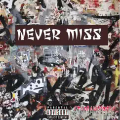 Never Miss by Stardawgcorey album reviews, ratings, credits
